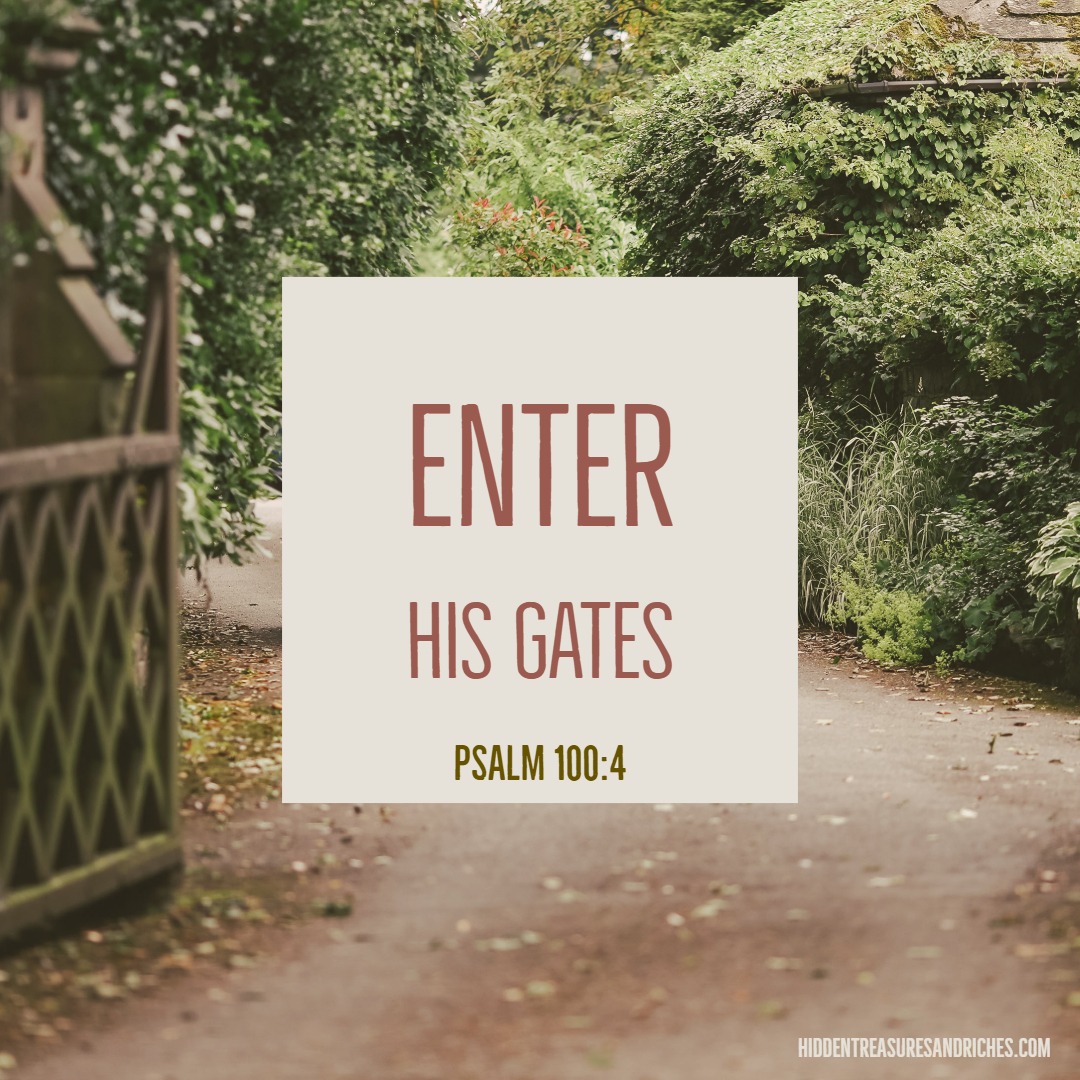 Enter his gates