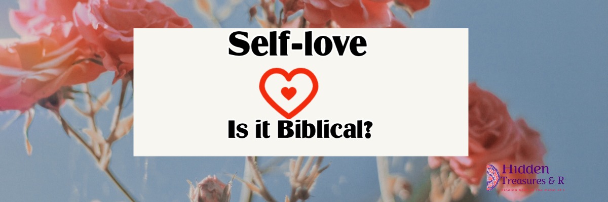 Self-love, is it biblical?
