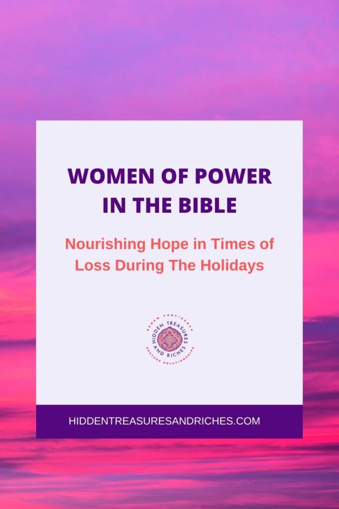Women of Power in the Bible-Nourishing Hope- Professional Life Christian Coaching