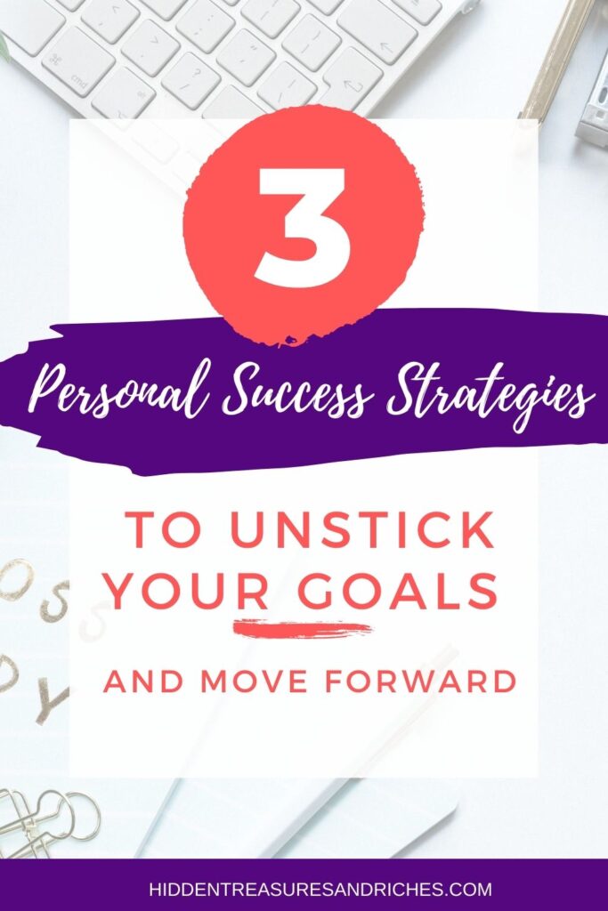 Personal Success Strategies to unstick your goals-Christian Life Coaching