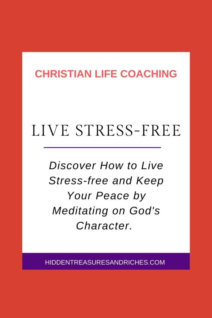 Meditating on God's Character -Christian Life Coaching