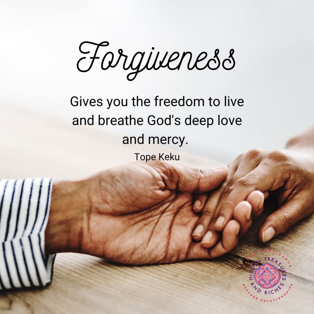 With deep forgiveness you'll experience God's peace, mercy, and freedom