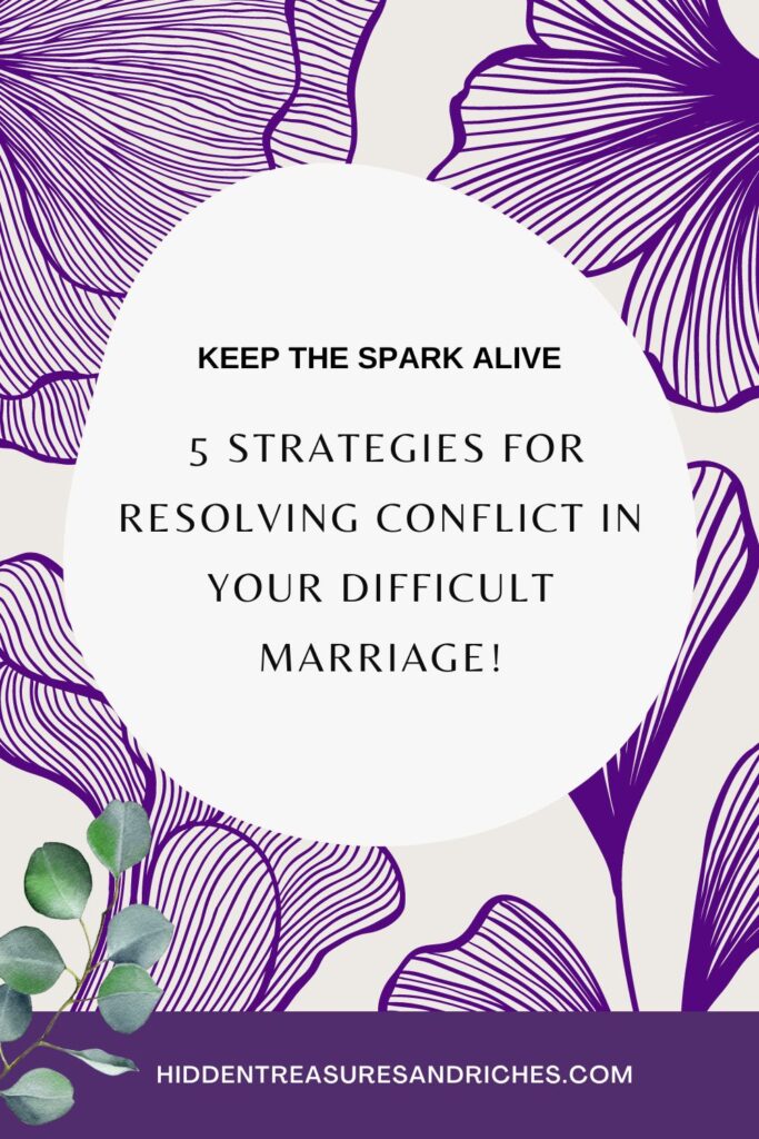 Practical Strategies for Resolving Conflict in Marriage