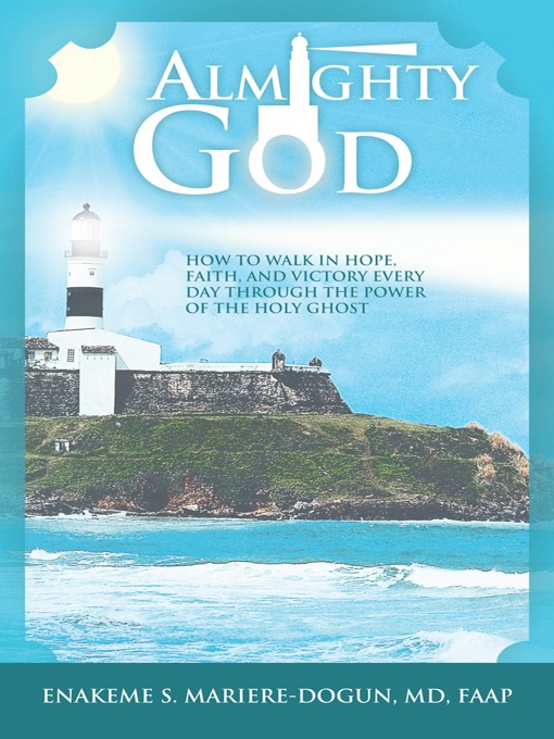 Almighty God: How to walk in Hope, Faith and Victory Every Day