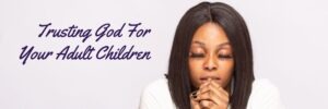 Prayer of Salvation for Adult Children- banner