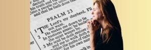 A mother's Psalm 23 prayer for adult children.