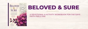 Beloved & Sure : An identity Activity Workbook for Christian Women